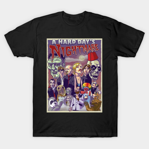 A Hard Day's Nightmare T-Shirt by gasmacaroni